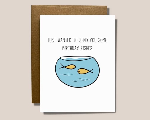 Just Wanted To Send You Some Birthday Fishes