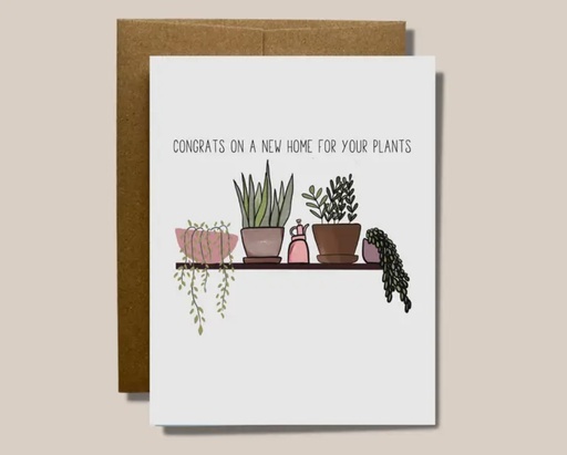 Congrats On A New Home For Your Plants Card